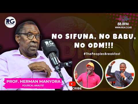 If Edwin Sifuna & Babu Owino are Chased Out of ODM, It Is Finished –Here’s Why: Prof. Herman Manyora