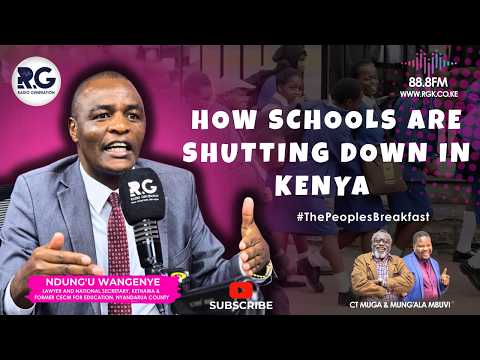 How Schools Are Shutting Down Due to a Failed Education System in Kenya ~ Ndung'u Wangenye