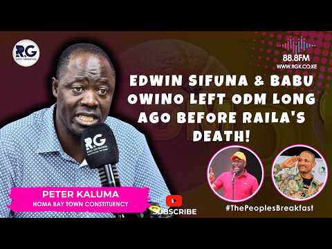 Edwin Sifuna & Babu Owino Left ODM Long Ago Before Raila's Death ~ MP Peter Kaluma