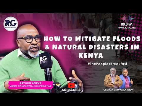 How To Mitigate Floods & Natural Disasters In Kenya ~ Arthur Adeya