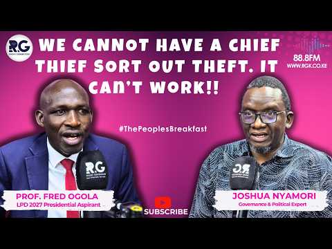 We Cannot Have a chief Thief Sort Out Theft. It can’t work!! ~ Prof. Ogola & Joshua Nyamori
