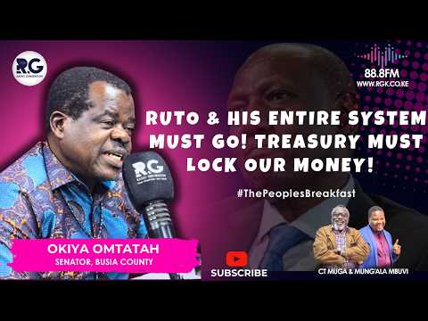 Ruto & His Entire System Must Go! Treasury Must Lock Our Money Away From President ~ Okiya Omtatah