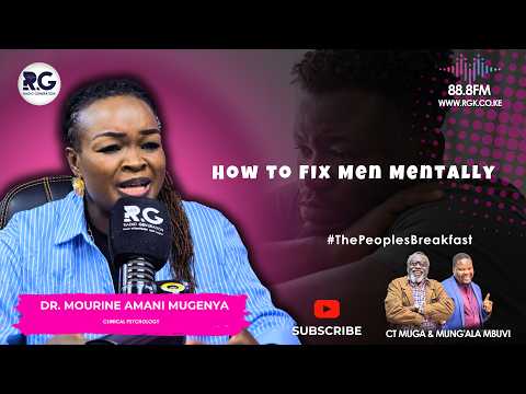 How to Fix Men Mentally: Dr. Mourine Amani Mugenya