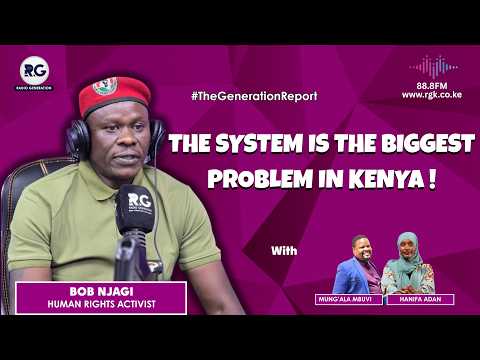The system Is The Biggest Problem In Kenya!