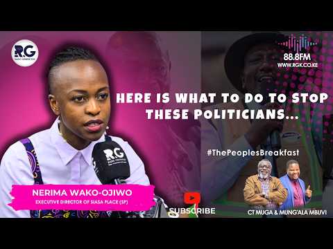 We Are Losing Our Country Because of Politicians. Here Is What We Are Supposed To Do: Nerima Wako