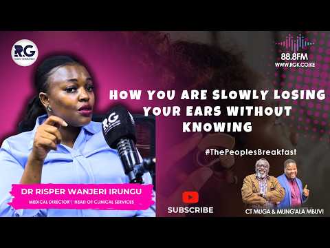 How You Are Slowly Losing Your Ears Without Knowing: Dr Risper Wanjeri  Irungu